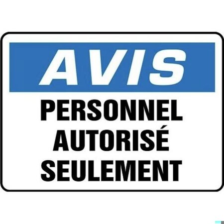 Accuform OSHA NOTICE SAFETY SIGN AUTHORIZED FRMADC802XT FRMADC802XT